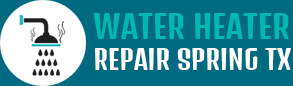 Water Heater Repair Spring TX